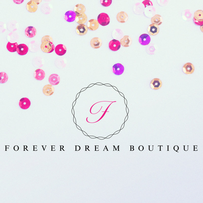 Forever Dream Boutique- 6/30/18